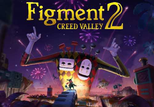 NYX Game Awards - Figment 2: Creed Valley
