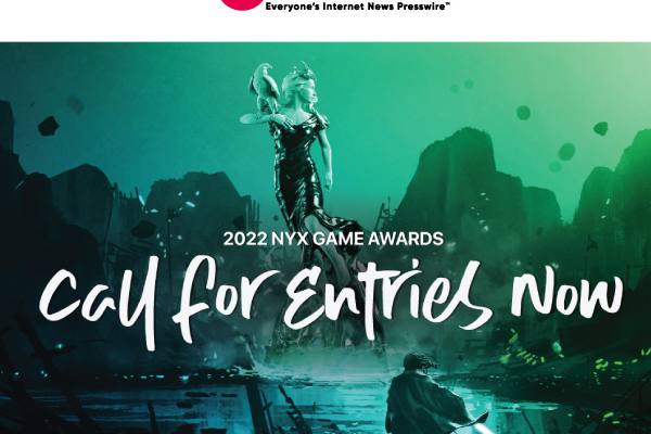 Call For Entries: 2022 NYX Game Awards Integrates the Future of the Gaming Industry Within Its Framework